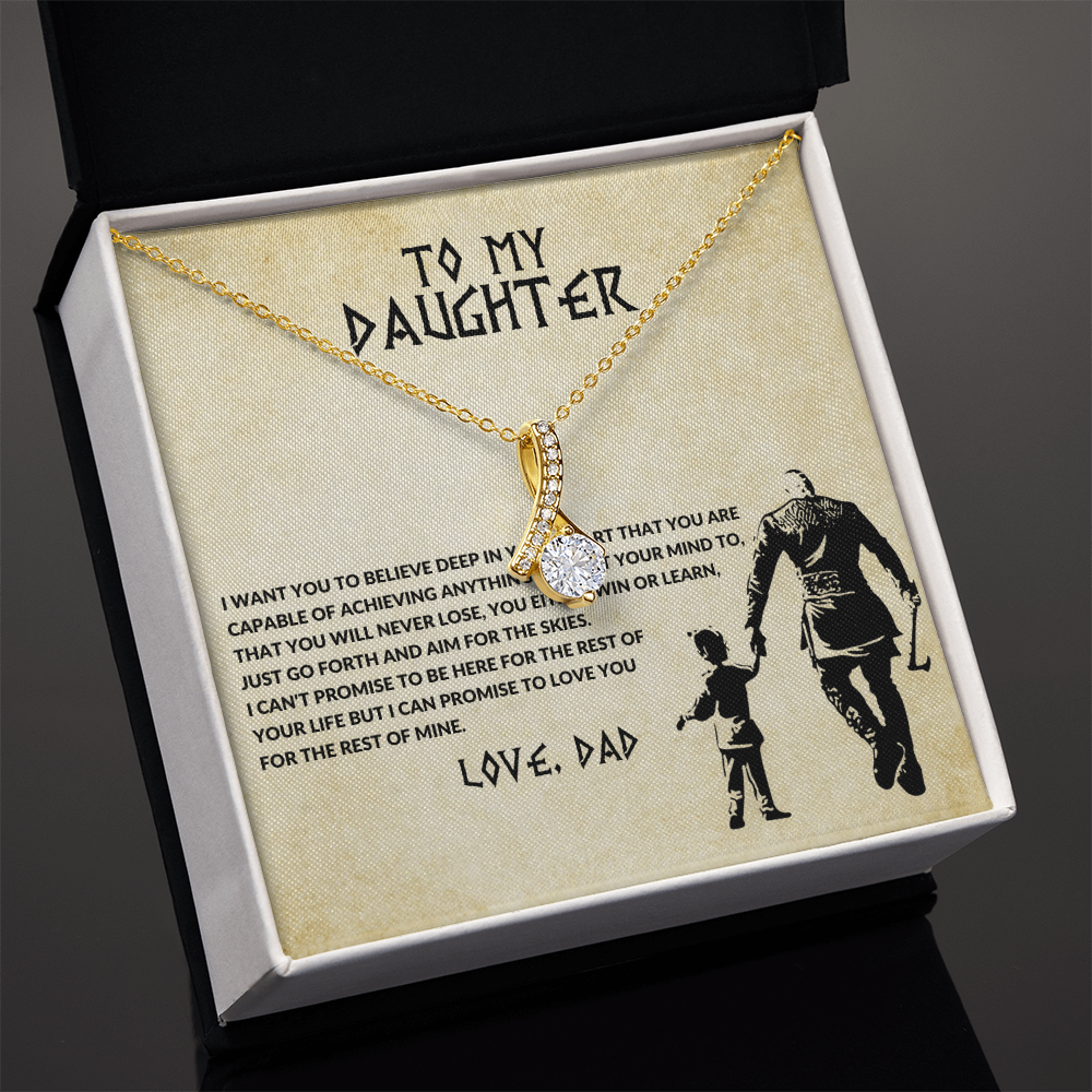 To my daughter, you will never lose