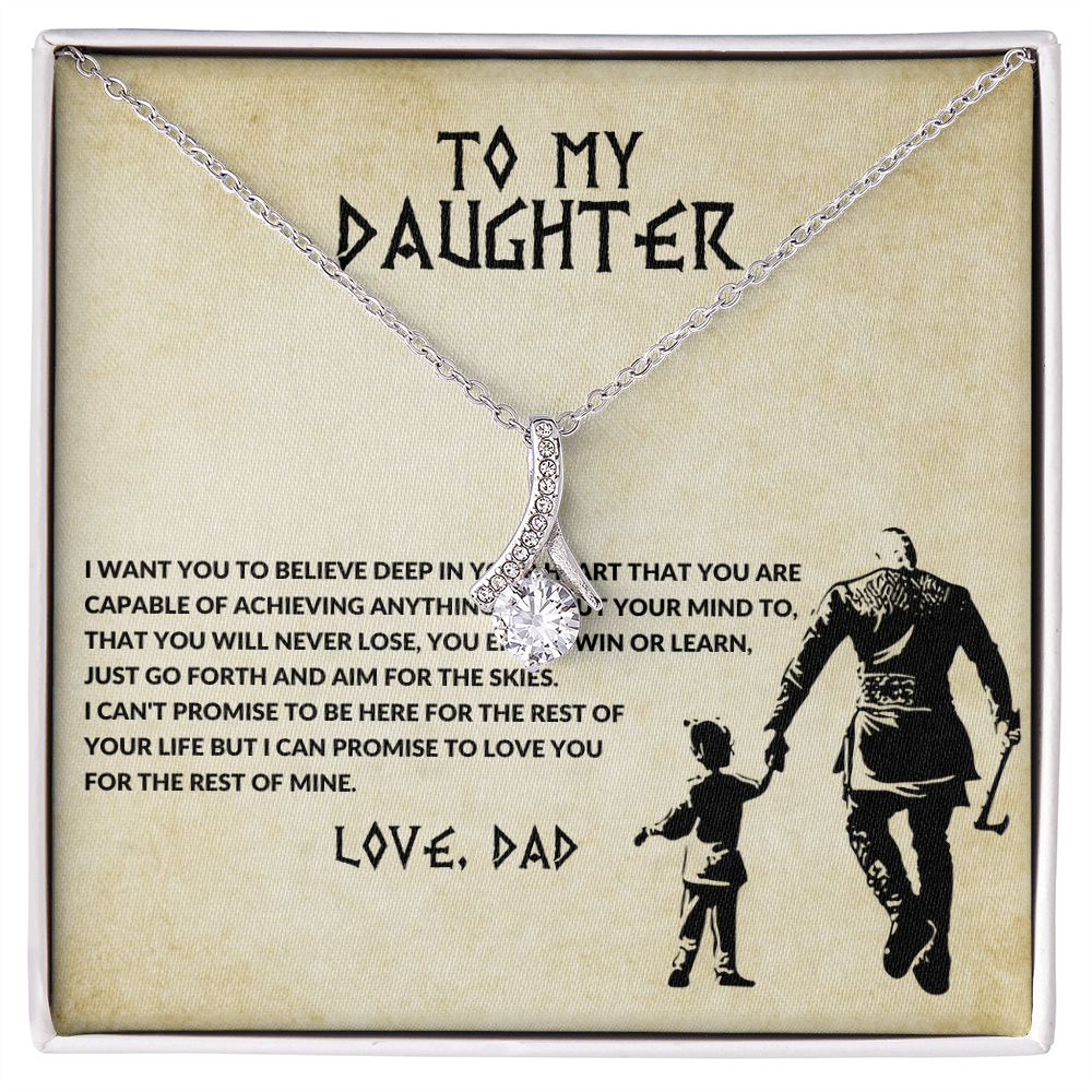 To my daughter, you will never lose